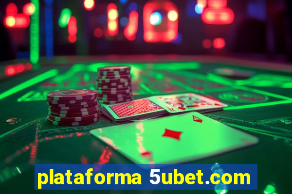 plataforma 5ubet.com